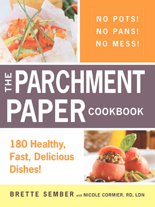 Title details for The Parchment Paper Cookbook by Brette Sember - Available